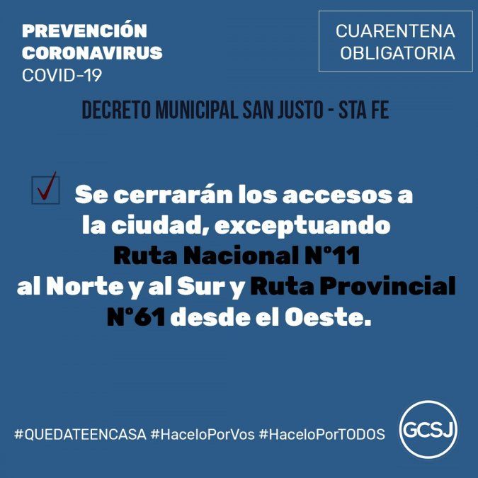 La Municipalidad de San Justo decidió cerrar los ingresos de la localidad el norte de Santa Fe ante la pandemia del coronavirus.