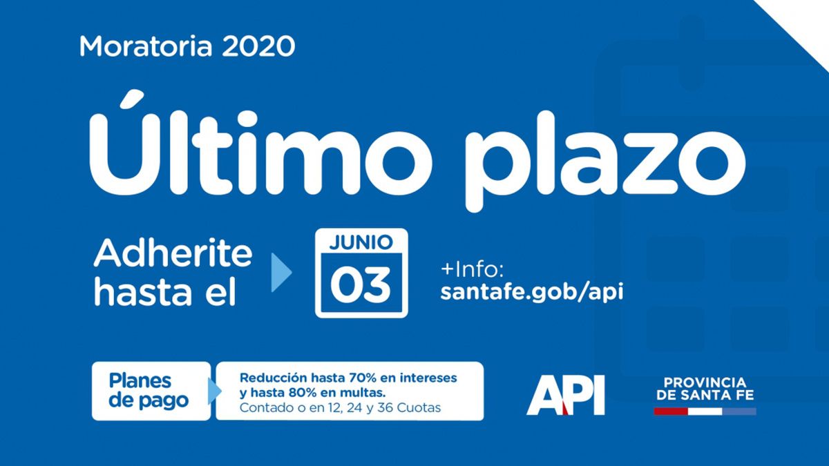 La Administración Provincial de Impuestos (API) recuerda que este miércoles 3 de junio vence el último plazo para acceder a la moratoria dispuesta por ley Nº13976.