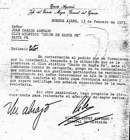 Carta del Jefe del Estado Mayor General del Ejército en aquel momento, Alcides López Aufranc, a un allegado de Unión confirmando las gestiones realizadas para la vuelta a AFA, el día 13 de febrero de 1973. Fuente: Libro