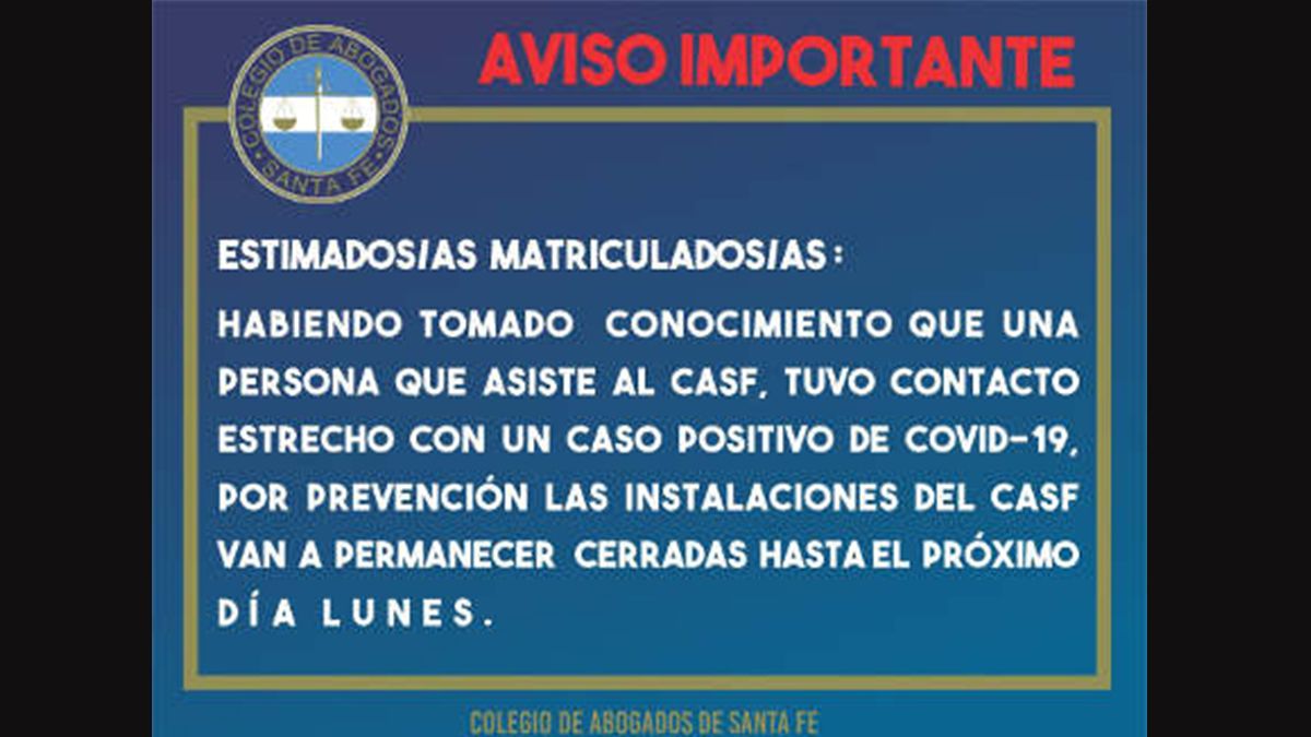 El Colegio de Abogados de Santa Fe Primera Circunscripción Judicial cerró por prevención las puertas de las dependencias del Anexo del Colegio de Abogados ubicado en 3 de Febrero 2743