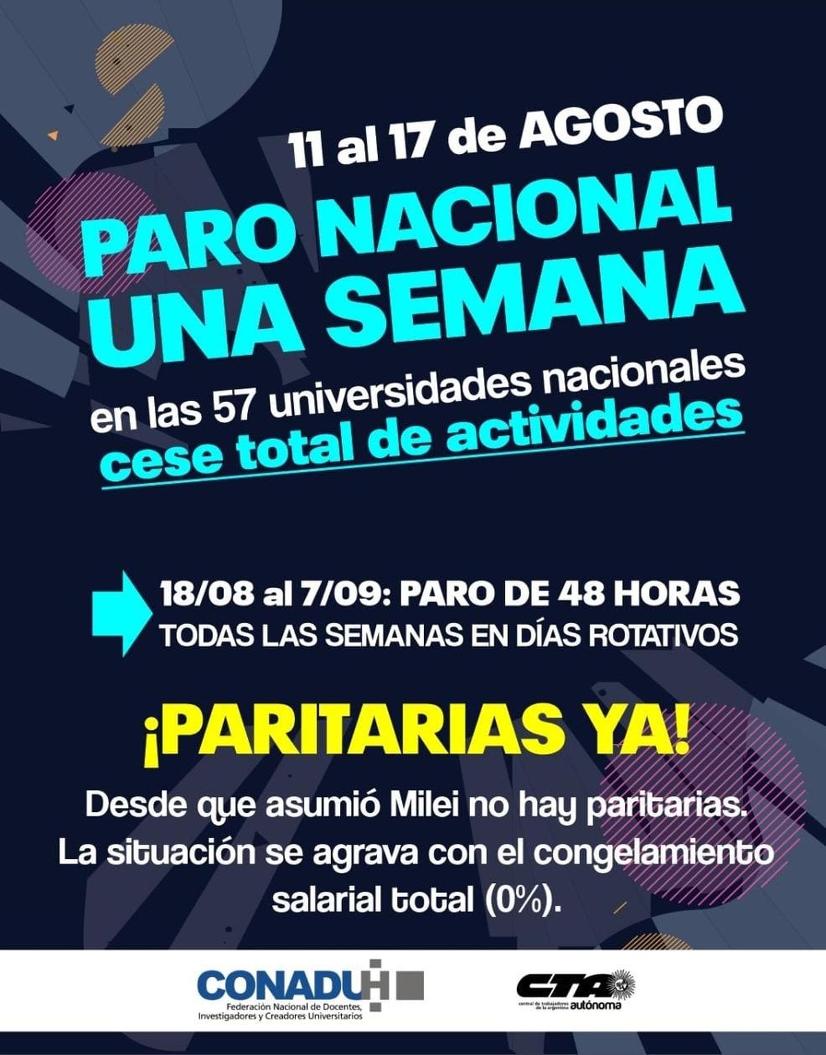Las protestas comenzarán con un paro total de actividades en las 57 universidades nacionales, que se llevará a cabo del 11 al 17 de agosto. Las protestas comenzarán con un paro total de actividades en las 57 universidades nacionales, que se llevará a cabo del 11 al 17 de agosto.