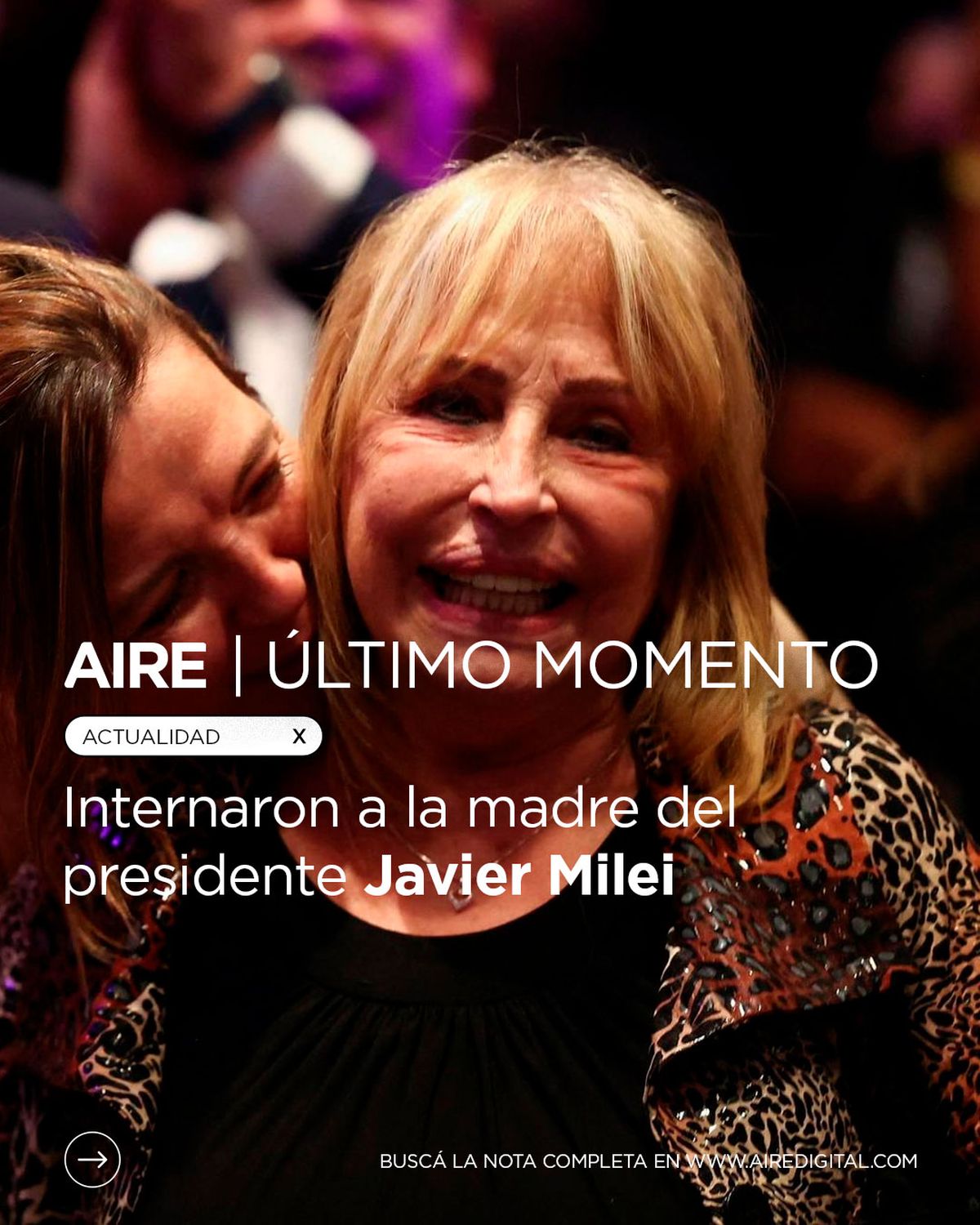 Internaron a la madre del presidente Javier Milei. Internaron a la madre del presidente Javier Milei.