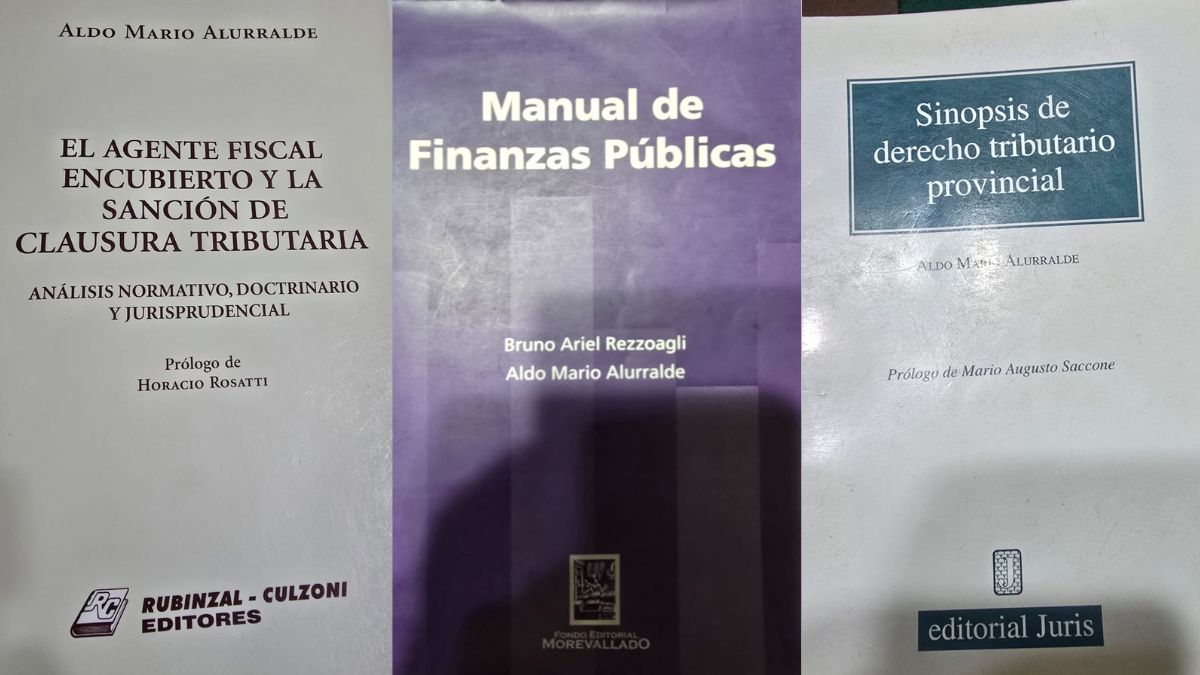 Aldo Alurralde escribió el primer libro de Derecho Tributario Provincial en la historia de Santa Fe. Otra de sus publicaciones, lleva el prólogo del presidente de la Corte Suprema, Horacio Rosatti. Aldo Alurralde escribió el primer libro de Derecho Tributario Provincial en la historia de Santa Fe. Otra de sus publicaciones, lleva el prólogo del presidente de la Corte Suprema, Horacio Rosatti.