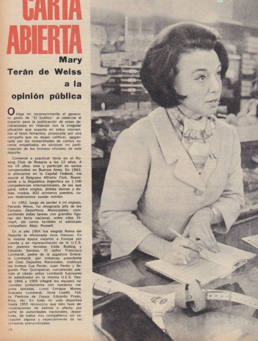 Dolorida y, harta del ninguneo y la persecución, Mary anunció su retiro del tenis (durante un tiempo, lo reemplazaría practicando golf) y, el 22 de julio de 1964, publicó una extensa y reveladora carta abierta en la revista El Gráfico, en la que detalló el hostigamiento y la censura de la que fue víctima.