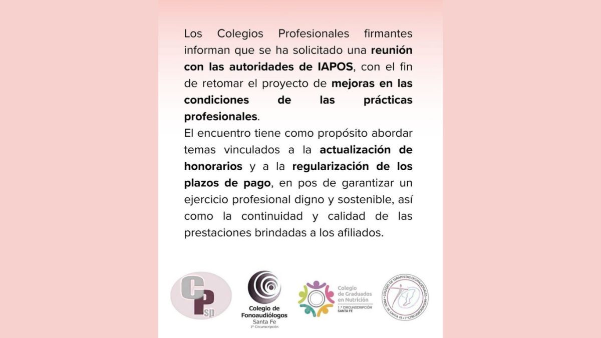 Reclamo de colegios profesionales de salud a Iapos por honorarios y condiciones de pago. Reclamo de colegios profesionales de salud a Iapos por honorarios y condiciones de pago.