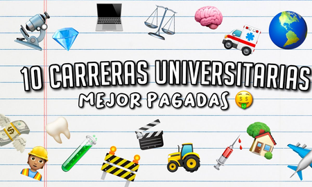 Las 10 carreras universitarias mejor pagadas y demandadas Las 10 carreras universitarias mejor pagadas y demandadas