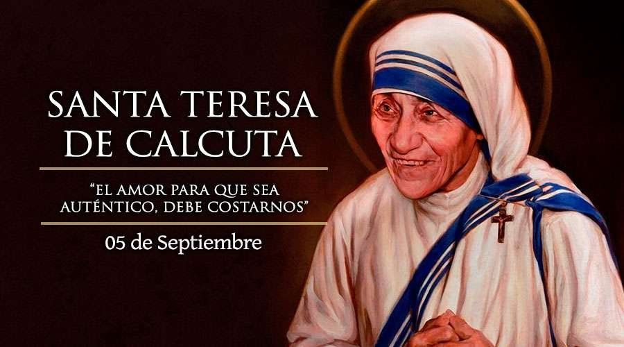 5 de septiembre: Santa Teresa de Calcuta