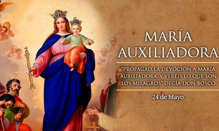 24 de mayo: Santa María Auxiliadora