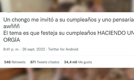 Viral de Twitter: un chongo la invitó a su cumple y la temática era una mini orgía Viral de Twitter: un chongo la invitó a su cumple y la temática era una mini orgía