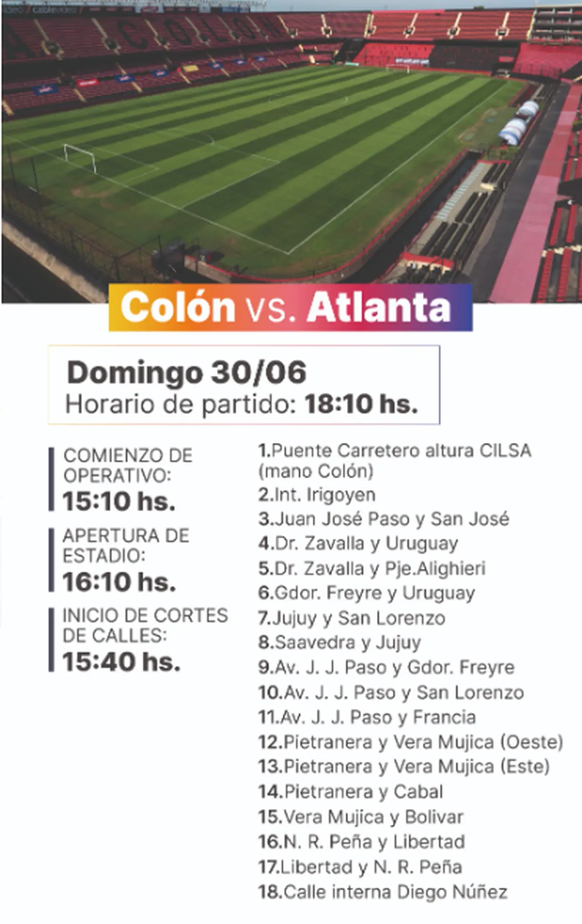 Cortes y desvíos de calles por partido de la Primera Nacional en Santa Fe: Colón vs Atlanta. Cortes y desvíos de calles por partido de la Primera Nacional en Santa Fe: Colón vs Atlanta.