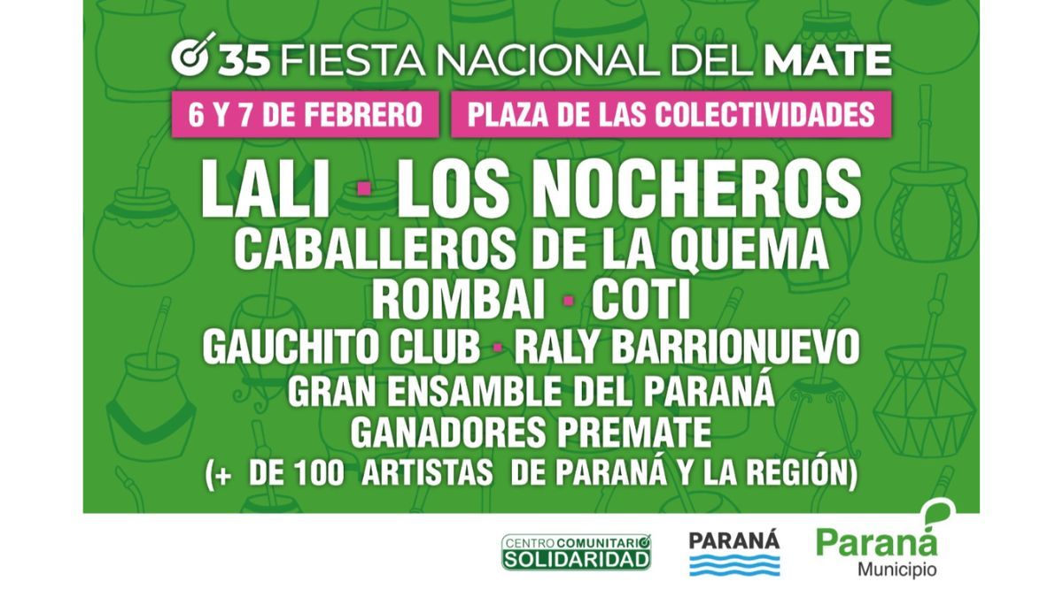 La Fiesta Nacional del Mate vuelve a Paran&aacute; con una grilla de artistas nacionales y locales.