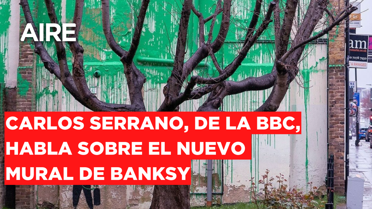 Carlos Serrano, de la BBC, habló del nuevo mural de Banksy en Londres