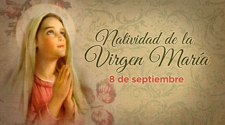 8 de septiembre: Natividad de la Virgen María