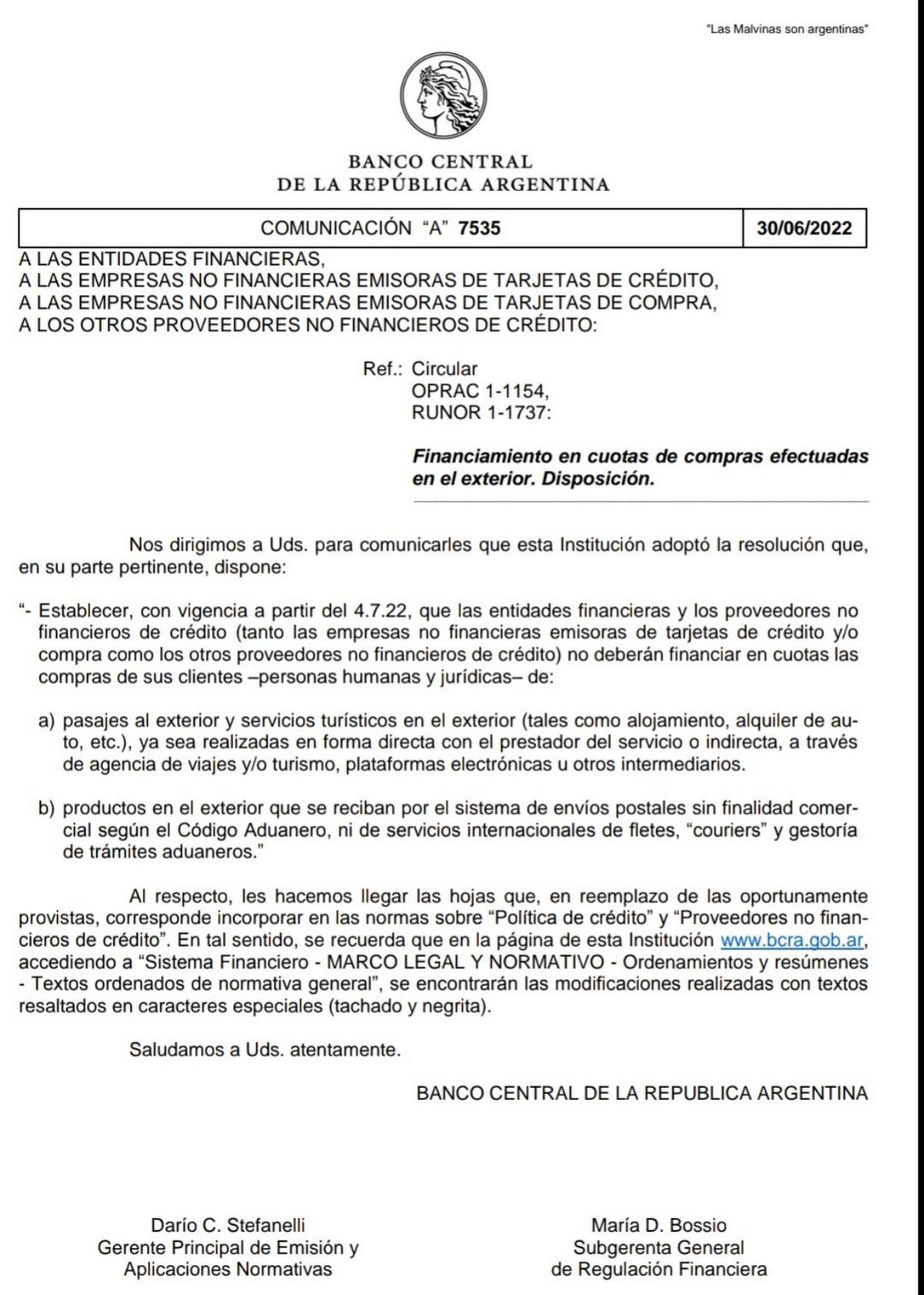 La medida fue publicada esta noche a través de la Comunicación "A" 7535, en la que se estableció que a partir del próximo 4 de julio.
