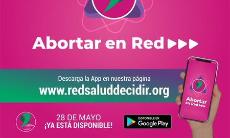 La Red de Profesionales de la Salud por el Derecho a Decidir presentó la aplicación digital Abortar en Red, en el marco del Día Internacional de Acción por la Salud de las Mujeres. La Red de Profesionales de la Salud por el Derecho a Decidir presentó la aplicación digital Abortar en Red, en el marco del Día Internacional de Acción por la Salud de las Mujeres.