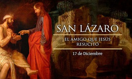 17 de diciembre: la Iglesia recuerda a San Lázaro