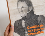 Se presenta “Caudillo de una provincia invencible”, biografía del Brigadier Estanislao López. Se presenta “Caudillo de una provincia invencible”, biografía del Brigadier Estanislao López.