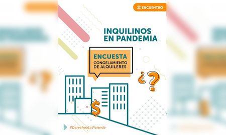 inquilinos en pandemia: completa la encuesta sobre el congelamiento de alquileres inquilinos en pandemia: completa la encuesta sobre el congelamiento de alquileres