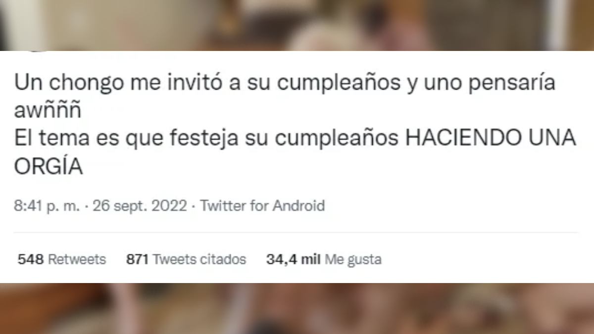 Viral de Twitter: un chongo la invitó a su cumple y la temática era una mini orgía