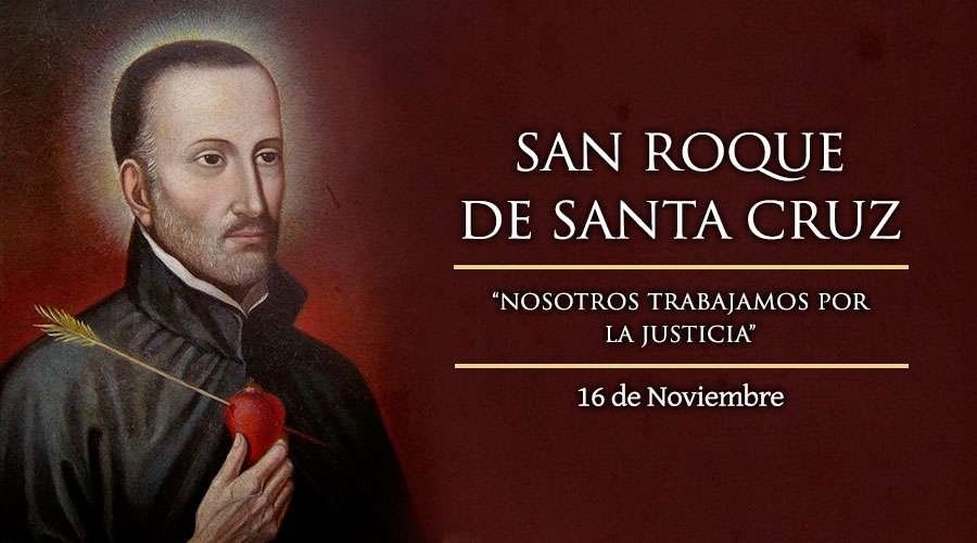 16 de noviembre: San Roque de Santa Cruz y Compañeros Mártires