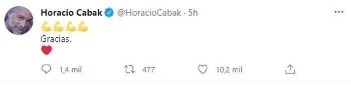 El domingo y desde Twitter donde se suele mostrar muy activo, Horacio envió un mensaje en muestra de agradecimiento por los comentarios de buena energía que le envía la gente