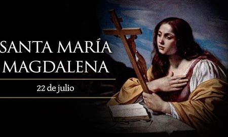 22 de julio: santa maria magdalena