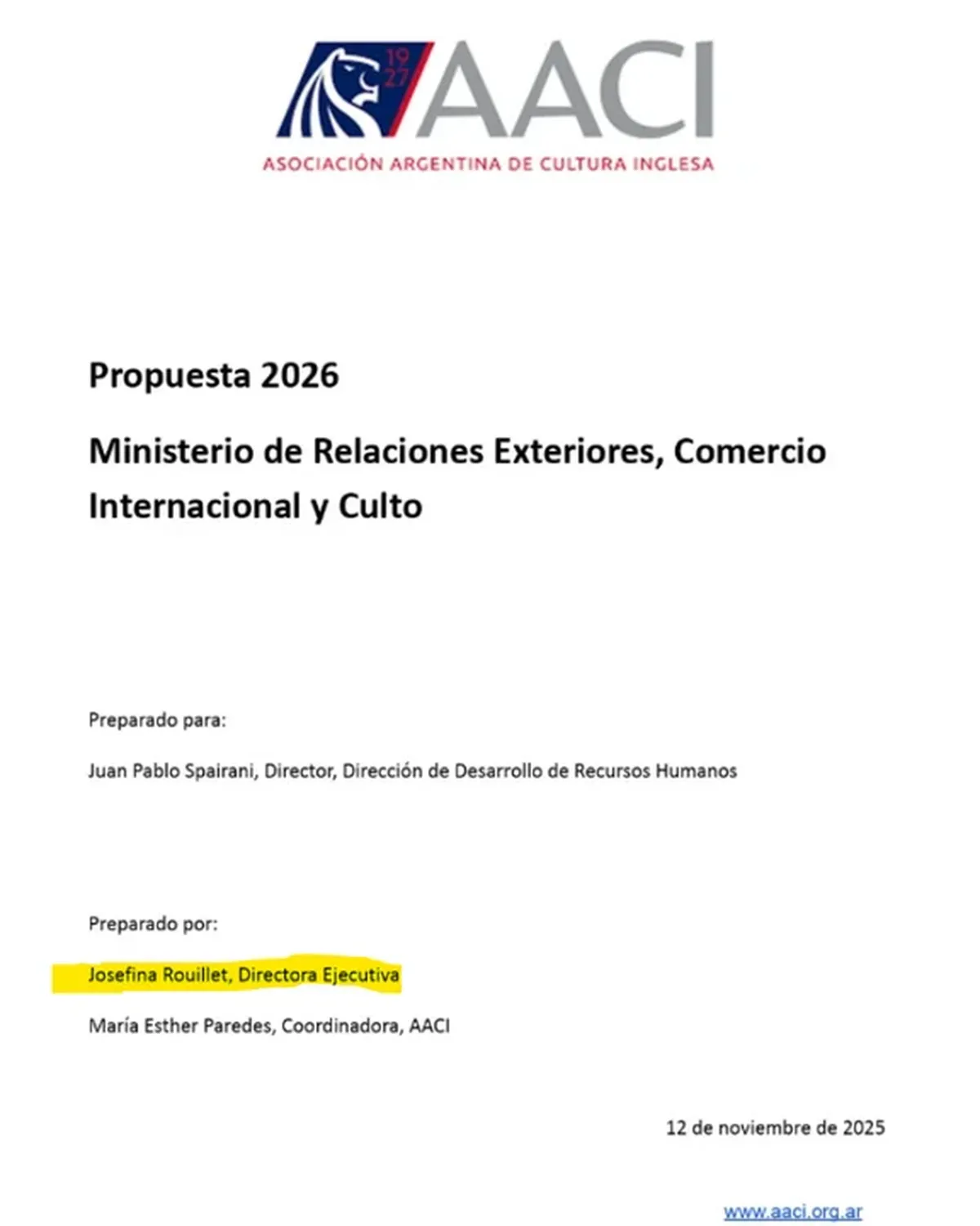 La Canciller&iacute;a adjudic&oacute; un contrato por $114.044.133 (IVA incluido), cerca de USD 78.000 al tipo de cambio actual, para la capacitaci&oacute;n en idioma ingl&eacute;s de su personal a la Asociaci&oacute;n Argentina de Cultura Inglesa (AACI).