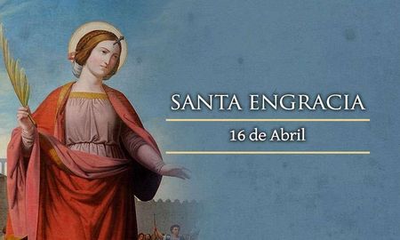 Santa Engracia, Virgen y Mártir