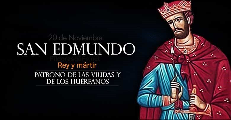 La Iglesia celebra hoy el día de San Edmundo, rey y mártir