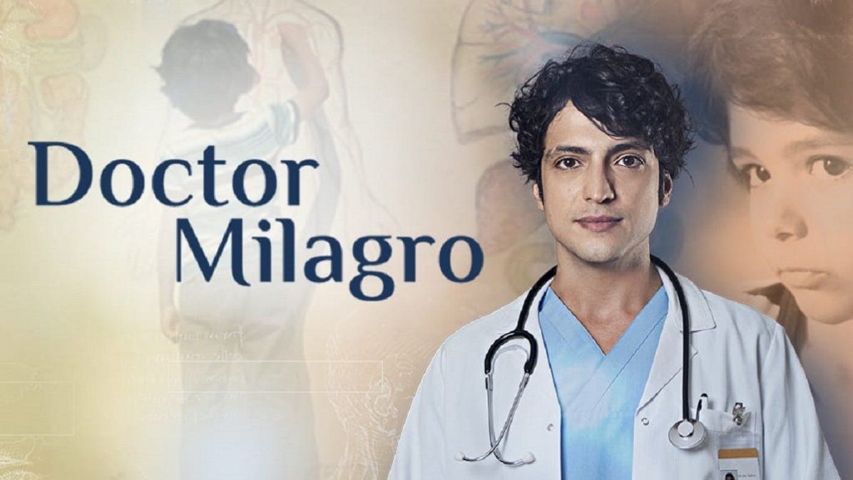 Doctor Milagro: quién es el actor detrás de la exitosa novela de Telefe.
