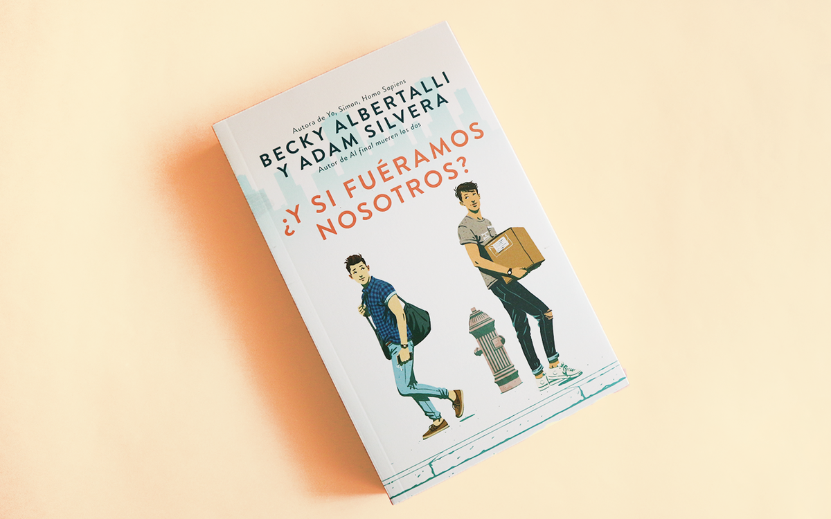 ¿Y si fueramos nosotros? De Adam Silvera y Becky Albertalli