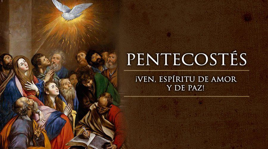 15 de Mayo: Fiesta de Pentecostés