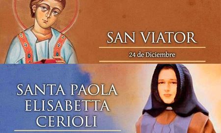 24 de diciembre: San Viator y Santa Paola Elisabetta Cerioli