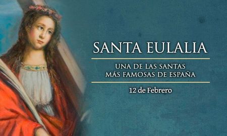 12 de febrero: Santa Eulalia, mártir