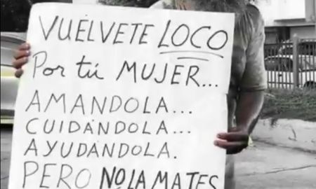 “Vuelvete loco por ella, dile que la amas pero no la mates”, el mensaje de un vagabundo a la sociedad