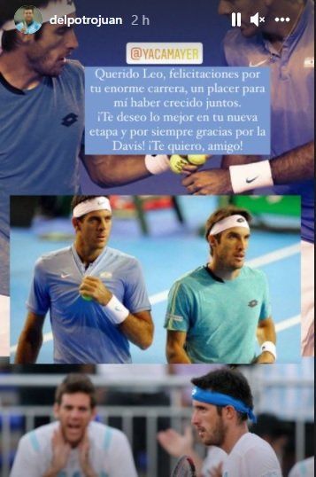 La historia de Instagram que publicó Juan Martín Del Potro, luego de que Leonardo Mayer comunicara que se retiró como jugador profesional de tenis.