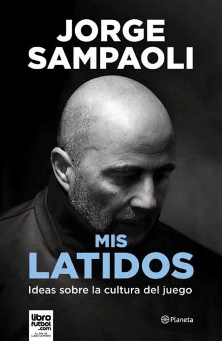 “Mis Latidos” el próximo libro de Jorge Sampaoli
