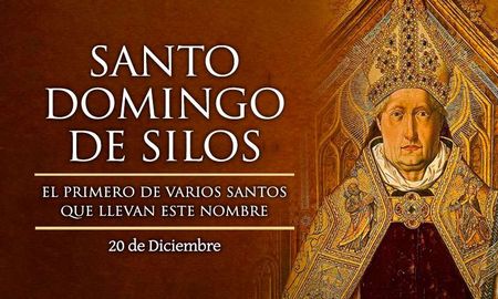 20 de diciembre: Santo Domingo de Silos