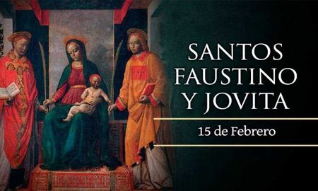 15 de febrero: santos Faustino y Jovita, mártires