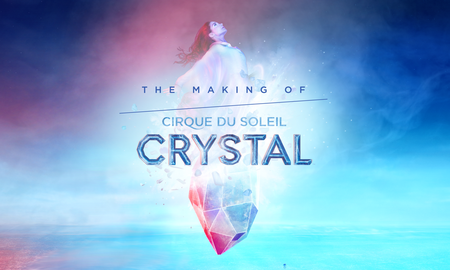 Crystal invita a suspender la realidad y a deslizarse hacia un mundo lleno de colores que salta a la vida con asombrosas proyecciones visuales y una banda sonora que combina a la perfección la música popular con el sonido característico de Cirque du Soleil. Crystal invita a suspender la realidad y a deslizarse hacia un mundo lleno de colores que salta a la vida con asombrosas proyecciones visuales y una banda sonora que combina a la perfección la música popular con el sonido característico de Cirque du Soleil.