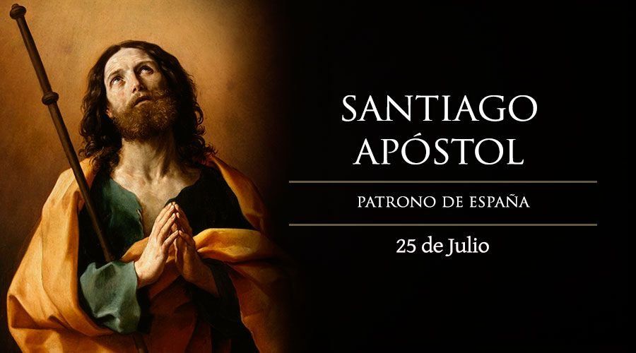 25 de julio: Santiago el Mayor, apóstol