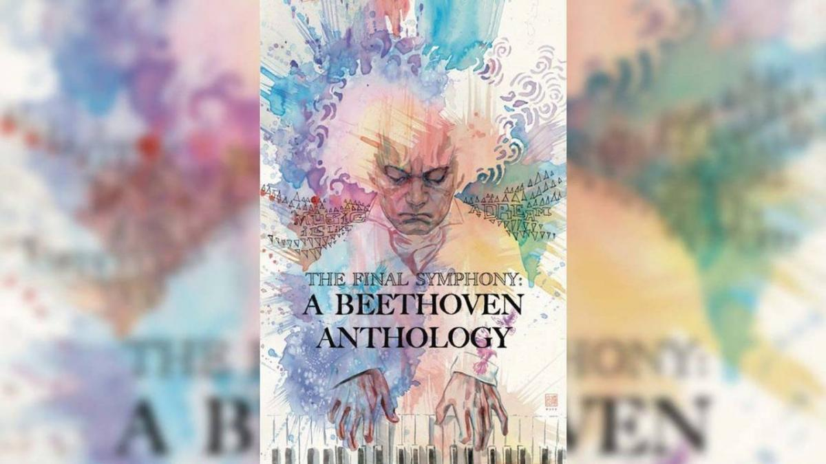 The Final Symphony: A Beethoven Anthology
