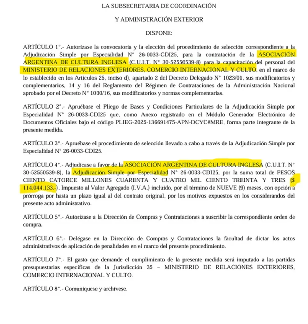 La contratación se tramitó mediante una Adjudicación Simple por Especialidad y, debido a ese vínculo familiar, el expediente activó el procedimiento de integridad previsto en el Decreto 202/2017, con intervención de la Oficina Anticorrupción (OA) y la Sindicatura General de la Nación (SIGEN). La contratación se tramitó mediante una Adjudicación Simple por Especialidad y, debido a ese vínculo familiar, el expediente activó el procedimiento de integridad previsto en el Decreto 202/2017, con intervención de la Oficina Anticorrupción (OA) y la Sindicatura General de la Nación (SIGEN).