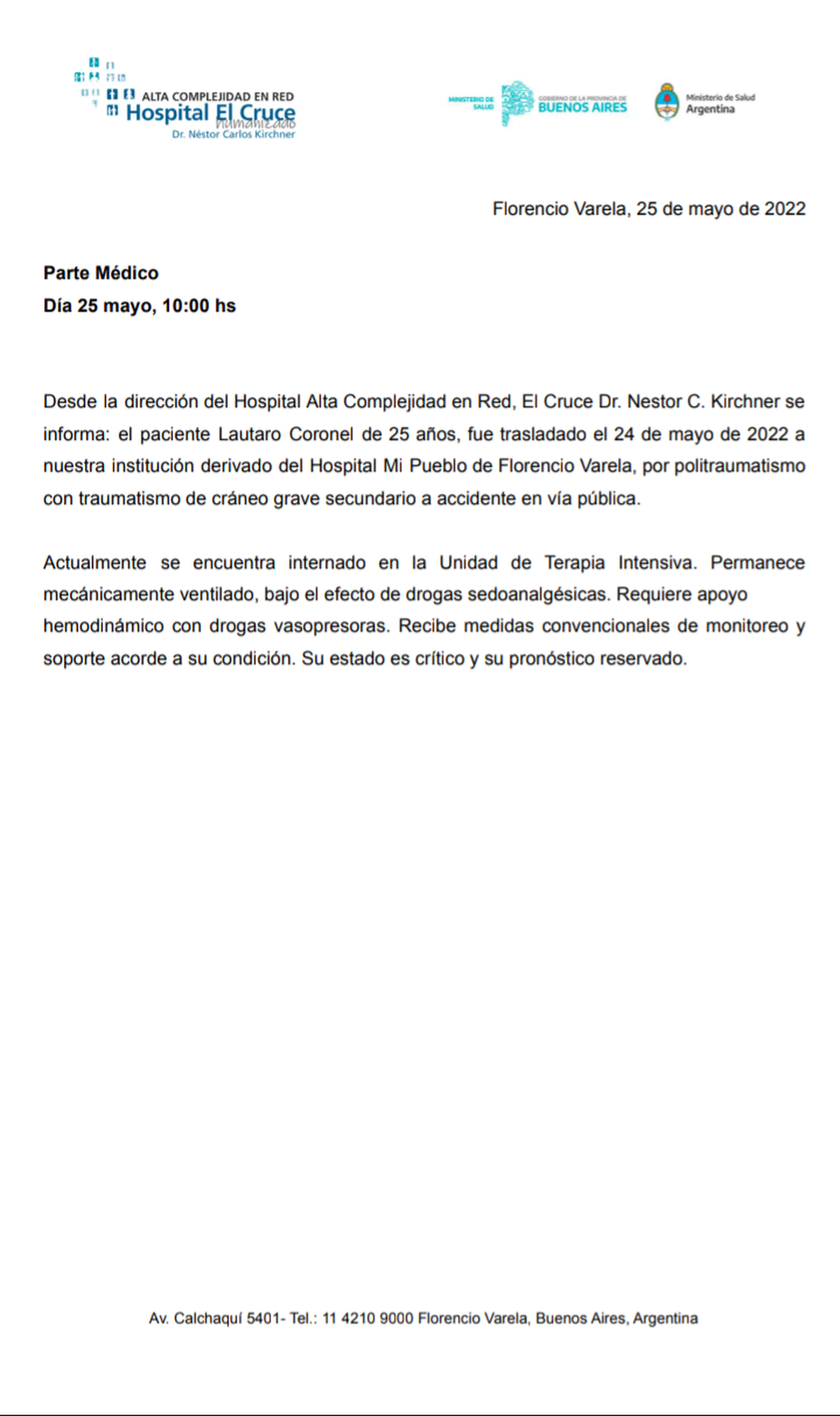 El primer parte médico de El Noba.